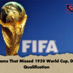 Six Teams That Missed 1950 World Cup Despite Qualification Six Teams That Missed 1950 World Cup, Despite Qualification