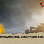 Slight Daytime Rise Cooler Nights Forecast Slight Daytime Rise, Cooler Nights Forecast