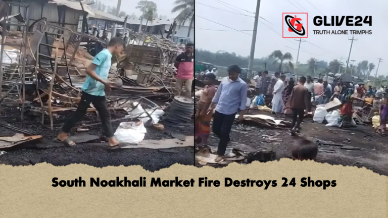 South Noakhali Market Fire Destroys 24 Shops South Noakhali Market Fire Destroys 24 Shops