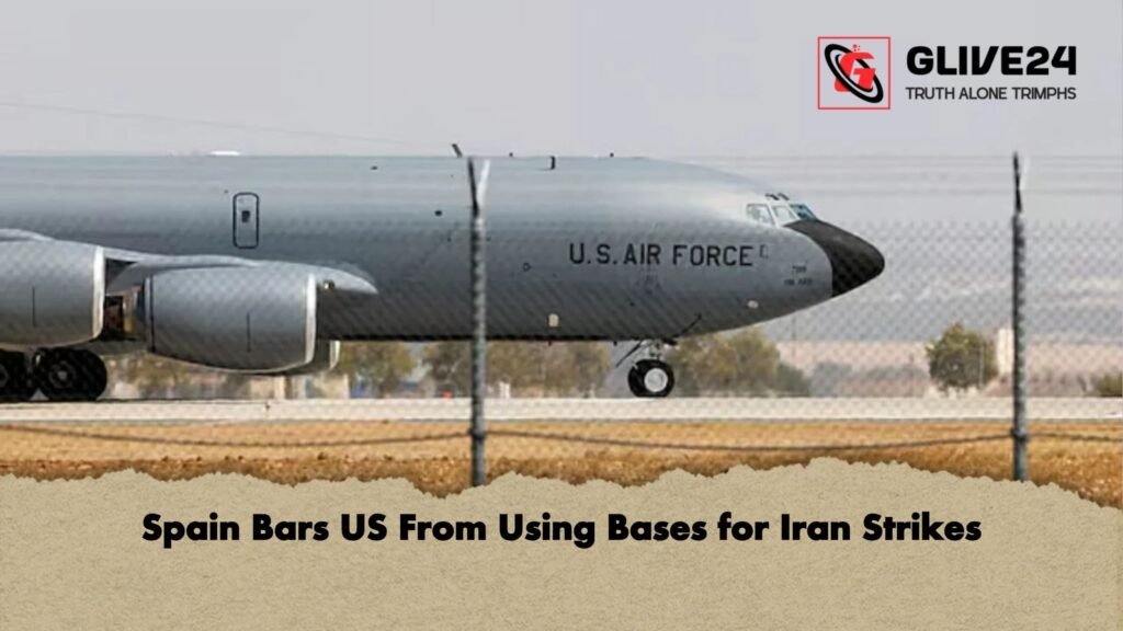 Spain Bars US From Using Bases for Iran Strikes Spain Bars US From Using Bases for Iran Strikes Spain Bars US From Using Bases for Iran Strikes