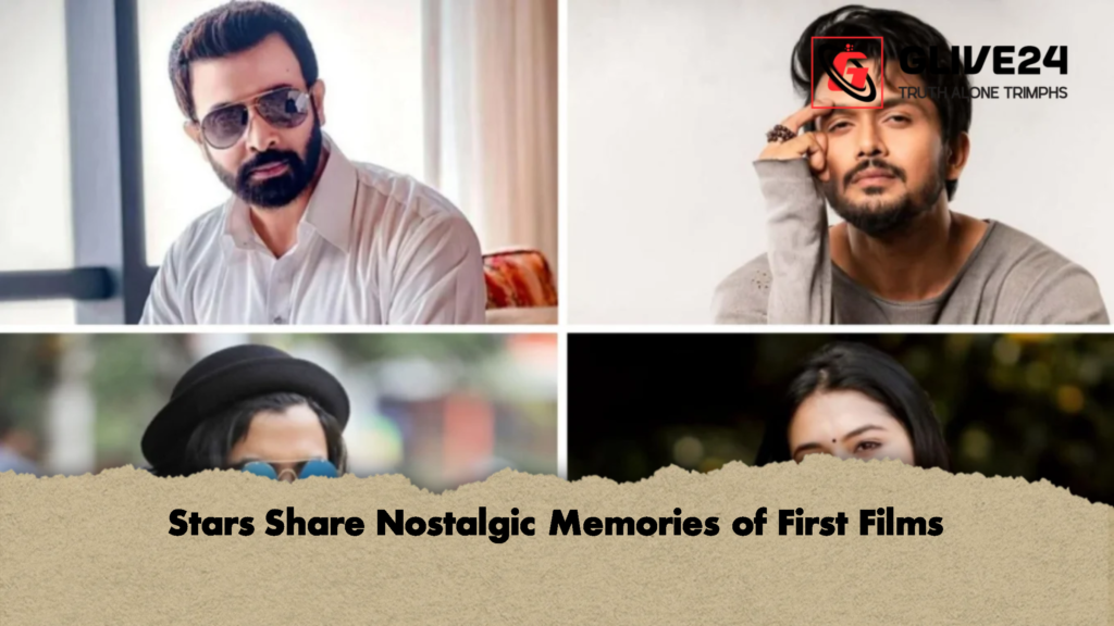 Stars Share Nostalgic Memories of First Films Stars Share Nostalgic Memories of First Films
