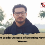 Student Leader Accused of Extorting Newlywed Woman Student Leader Accused of Extorting Newlywed Woman