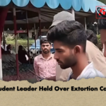 Student Leader Held Over Extortion Case Student Leader Held Over Extortion Case