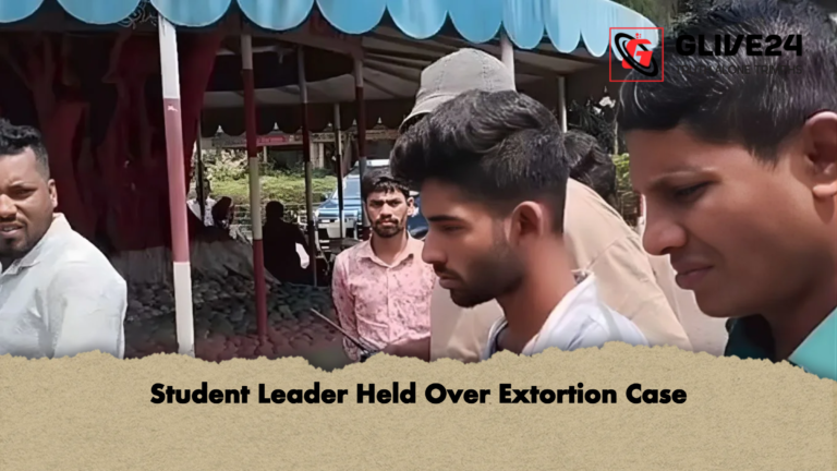 Student Leader Held Over Extortion Case Student Leader Held Over Extortion Case