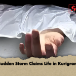 Sudden Storm Claims Life in Kurigram Sudden Storm Claims Life in Kurigram