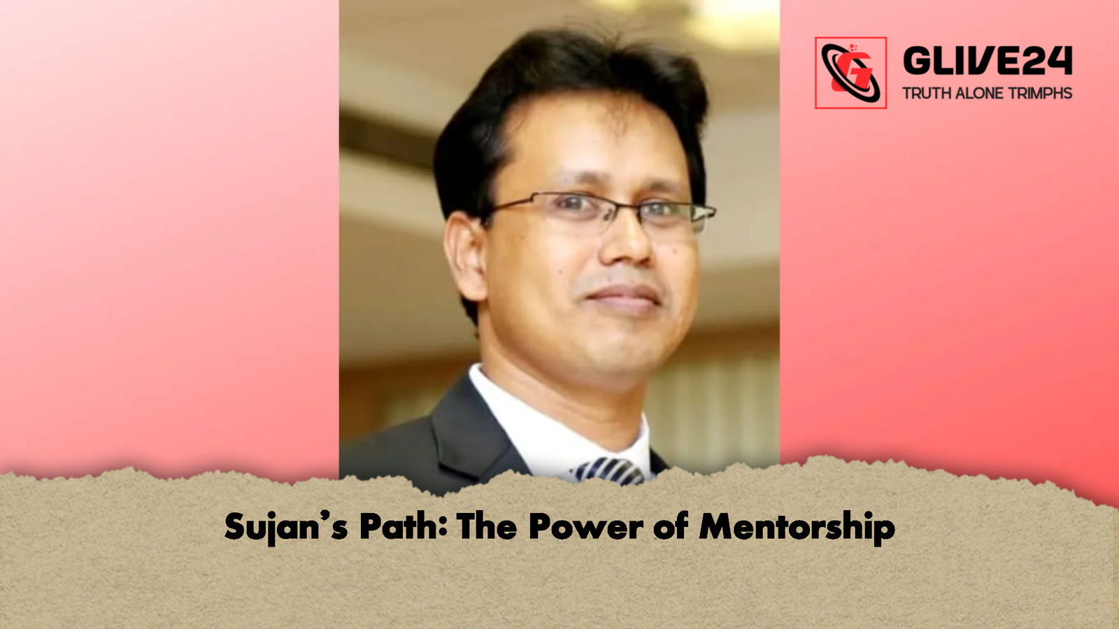 Sujans Path The Power of Mentorship 2 Sujan’s Path: The Power of Mentorship