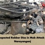 Suspected Robber Dies in Mob Attack in Narayanganj