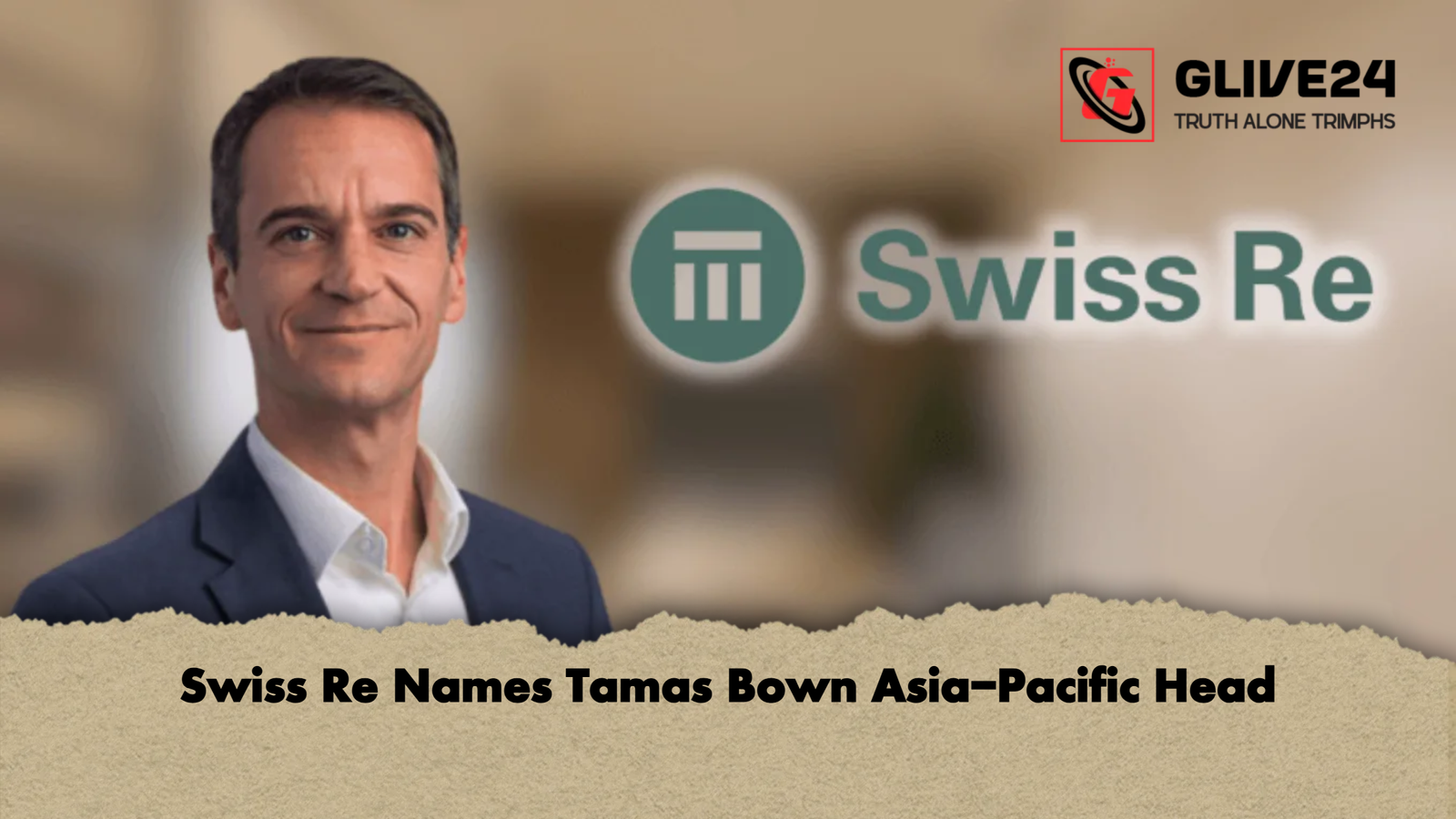 Swiss Re Names Tamas Bown Asia Pacific Head Swiss Re Names Tamas Bown Asia-Pacific Head