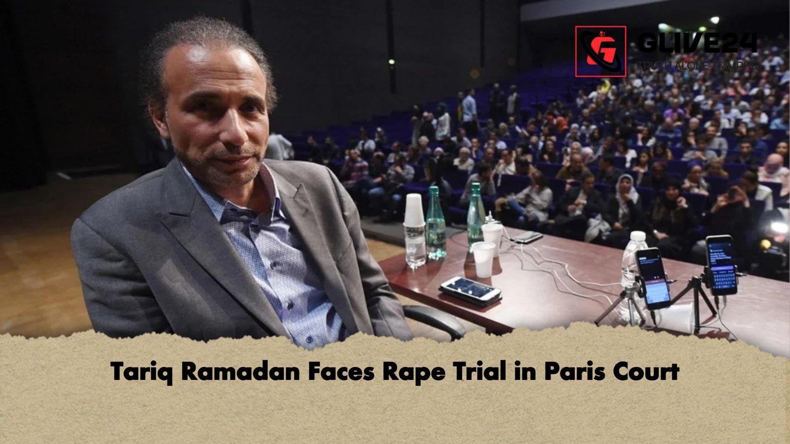 Tariq Ramadan Faces Rape Trial in Paris Court Tariq Ramadan Faces Rape Trial in Paris Court