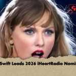 Taylor Swift Leads 2026 iHeartRadio Nominations Taylor Swift Leads 2026 iHeartRadio Nominations