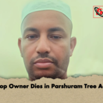 Tea Shop Owner Dies in Parshuram Tree Accident Tea Shop Owner Dies in Parshuram Tree Accident