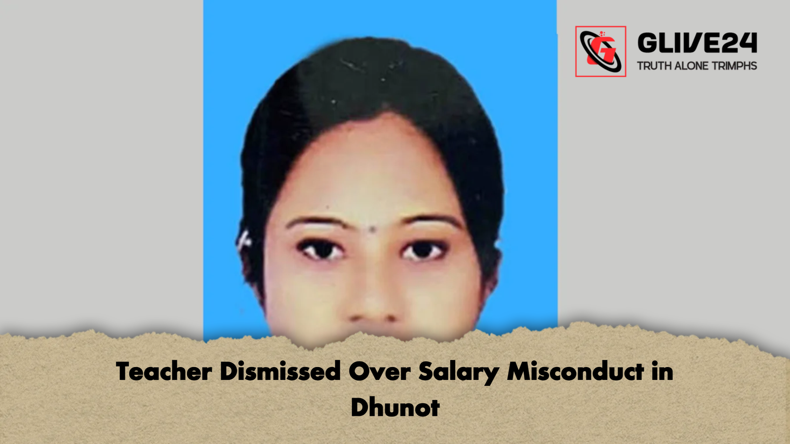 Teacher Dismissed Over Salary Misconduct in Dhunot 1 Teacher Dismissed Over Salary Misconduct in Dhunot 2 Teacher Dismissed Over Salary Misconduct in Dhunot