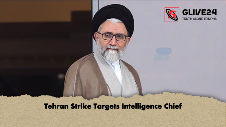Tehran Strike Targets Intelligence Chief Tehran Strike Targets Intelligence Chief