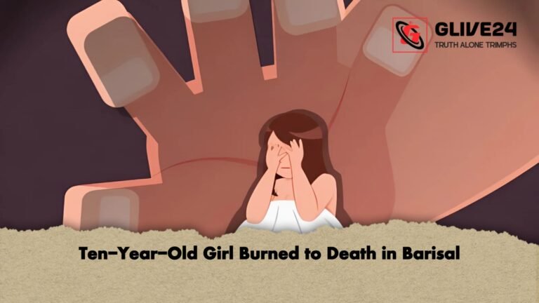 Ten Year Old Girl Burned to Death in Barisal 1 Ten-Year-Old Girl Burned to Death in Barisal