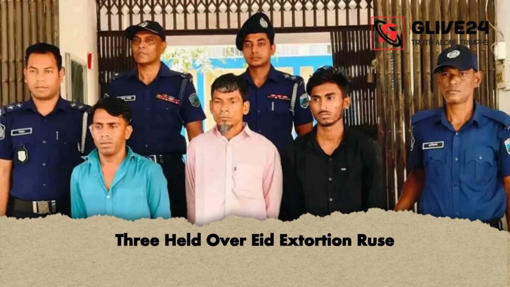 Three Held Over Eid Extortion Ruse 2 Three Held Over Eid Extortion Ruse