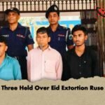 Three Held Over Eid Extortion Ruse