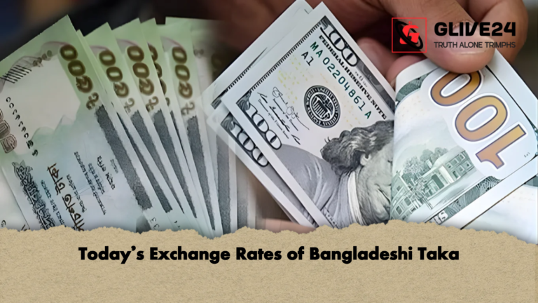 Todays Exchange Rates of Bangladeshi Taka Today’s Exchange Rates of Bangladeshi Taka