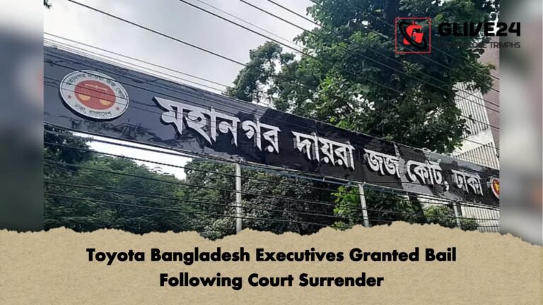 Toyota Bangladesh Executives Granted Bail Following Court Surrender Toyota Bangladesh Executives Granted Bail Following Court Surrender
