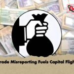 Trade Misreporting Fuels Capital Flight Trade Misreporting Fuels Capital Flight
