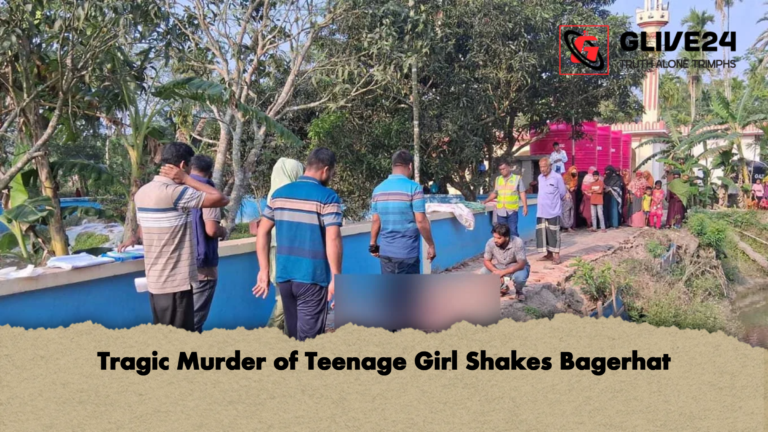 Tragic Murder of Teenage Girl Shakes Bagerhat Tragic Murder of Teenage Girl Shakes Bagerhat