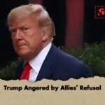 Trump Angered by Allies Refusal 1 Trump Angered by Allies’ Refusal