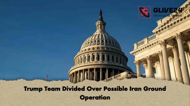 Trump Team Divided Over Possible Iran Ground Operation