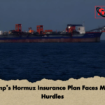 Trumps Hormuz Insurance Plan Faces Major Hurdles Trump’s Hormuz Insurance Plan Faces Major Hurdles