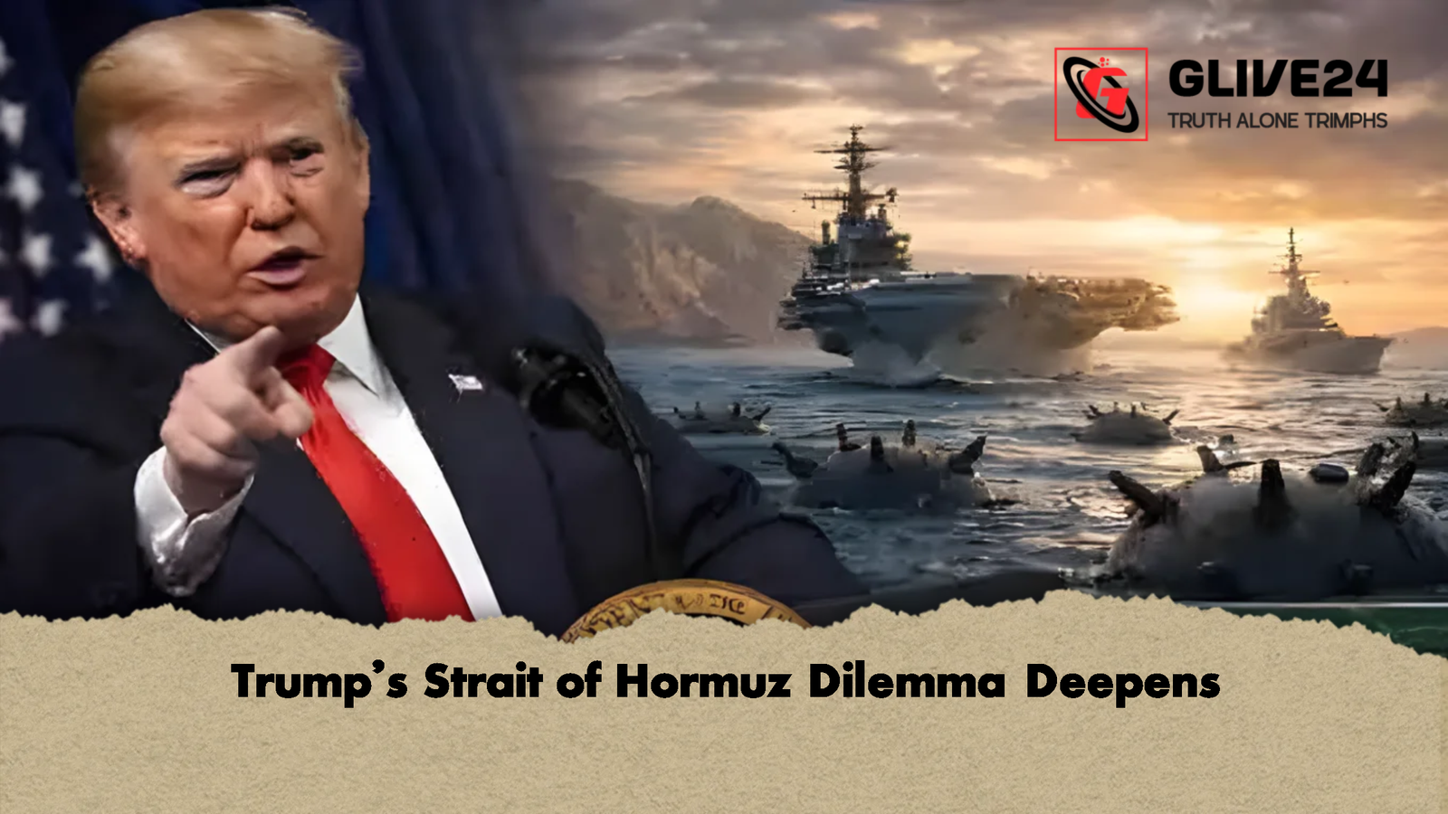 Trumps Strait of Hormuz Dilemma Deepens Trump’s Strait of Hormuz Dilemma Deepens