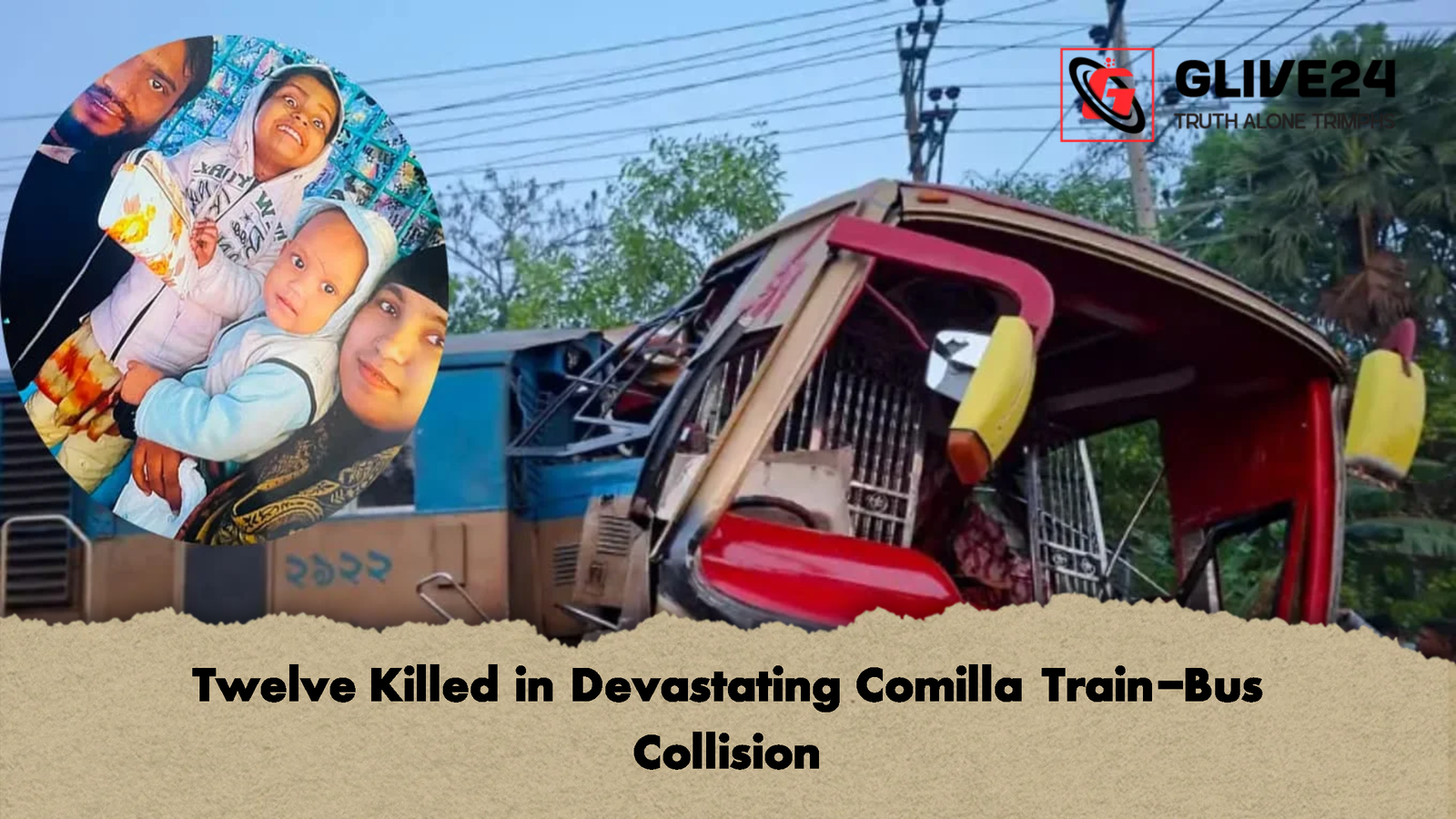 Twelve Killed in Devastating Comilla Train-Bus Collision 1 Twelve Killed in Devastating Comilla Train Bus Collision Twelve Killed in Devastating Comilla Train-Bus Collision