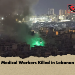 Twelve Medical Workers Killed in Lebanon Strikes Twelve Medical Workers Killed in Lebanon Strikes