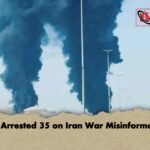 UAE Arrested 35 on Iran War Misinformation