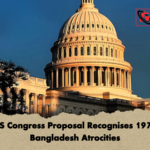 US Congress Proposal Recognises 1971 Bangladesh Atrocities US Congress Proposal Recognises 1971 Bangladesh Atrocities