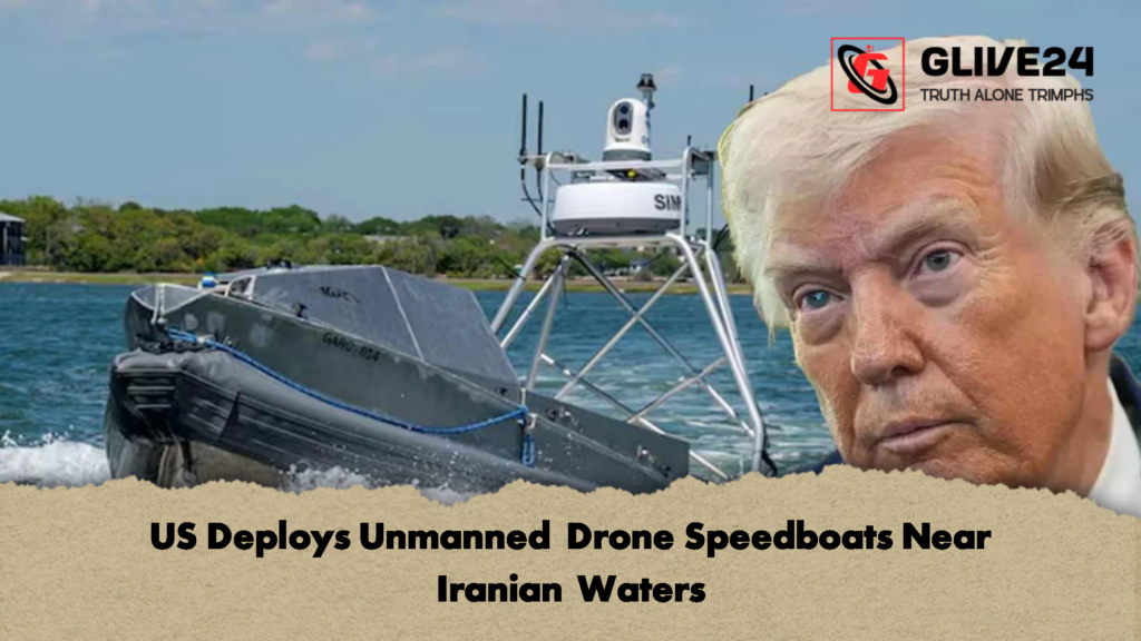 US Deploys Unmanned Drone Speedboats Near Iranian Waters US Deploys Unmanned Drone Speedboats Near Iranian Waters