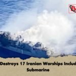 US Destroys 17 Iranian Warships Including Submarine