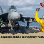 US Expands Middle East Military Posture US Expands Middle East Military Posture