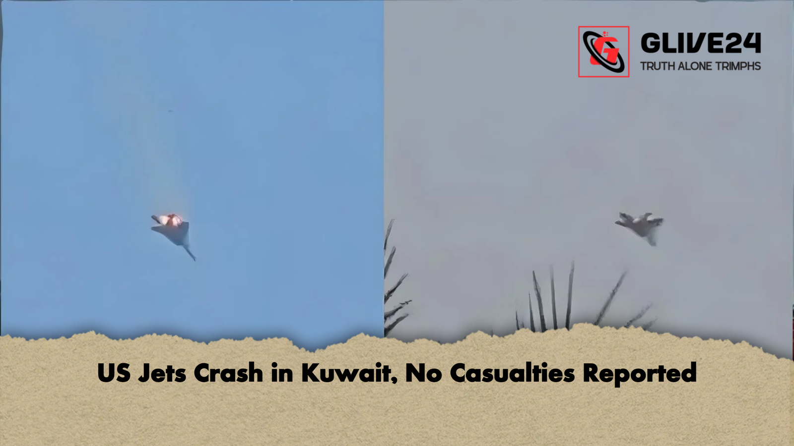 US Jets Crash in Kuwait No Casualties Reported US Jets Crash in Kuwait, No Casualties Reported