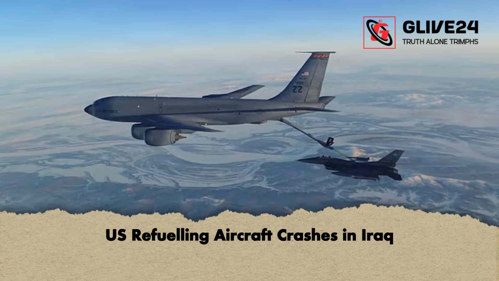 US Refuelling Aircraft Crashes in Iraq 1 US Refuelling Aircraft Crashes in Iraq