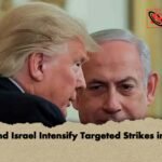 US and Israel Intensify Targeted Strikes in Iran