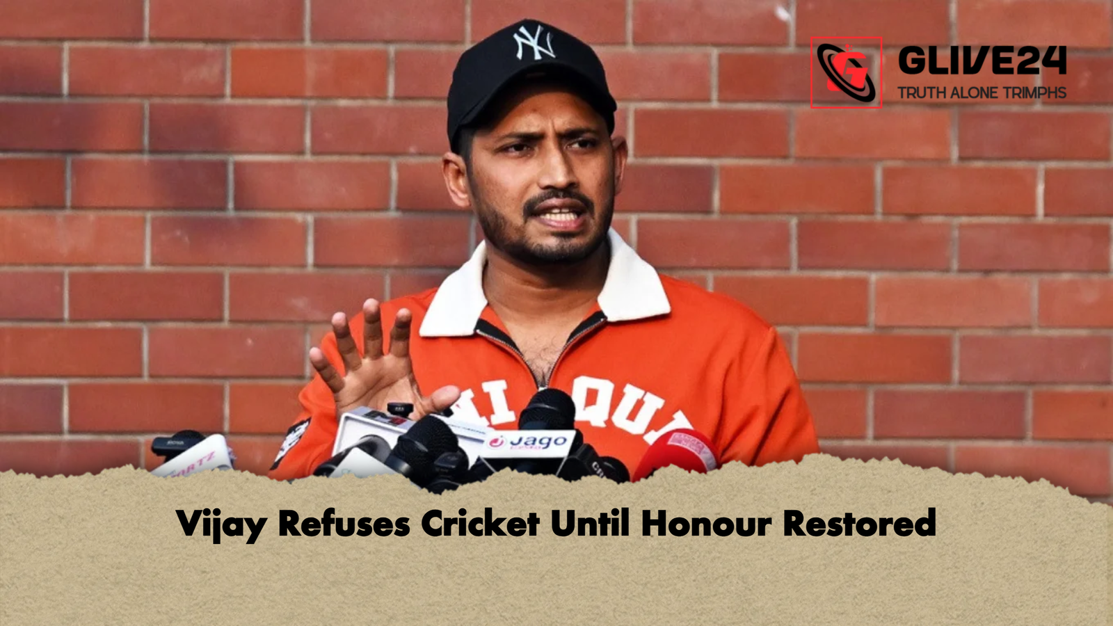 Vijay Refuses Cricket Until Honour Restored Vijay Refuses Cricket Until Honour Restored