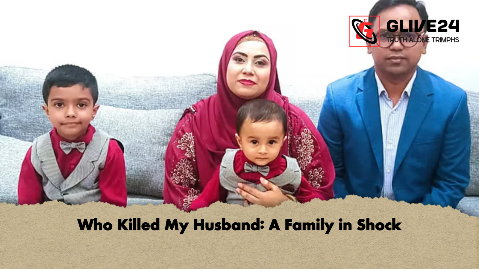 Who Killed My Husband A Family in Shock Who Killed My Husband: A Family in Shock