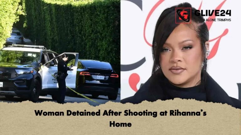 Woman Detained After Shooting at Rihanna’s Home