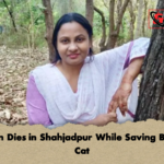 Woman Dies in Shahjadpur While Saving Beloved Cat Woman Dies in Shahjadpur While Saving Beloved Cat