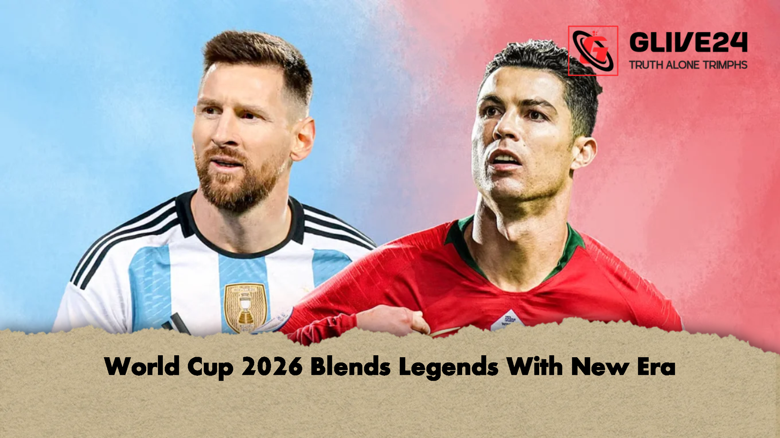 World Cup 2026 Blends Legends With New Era World Cup 2026 Blends Legends With New Era