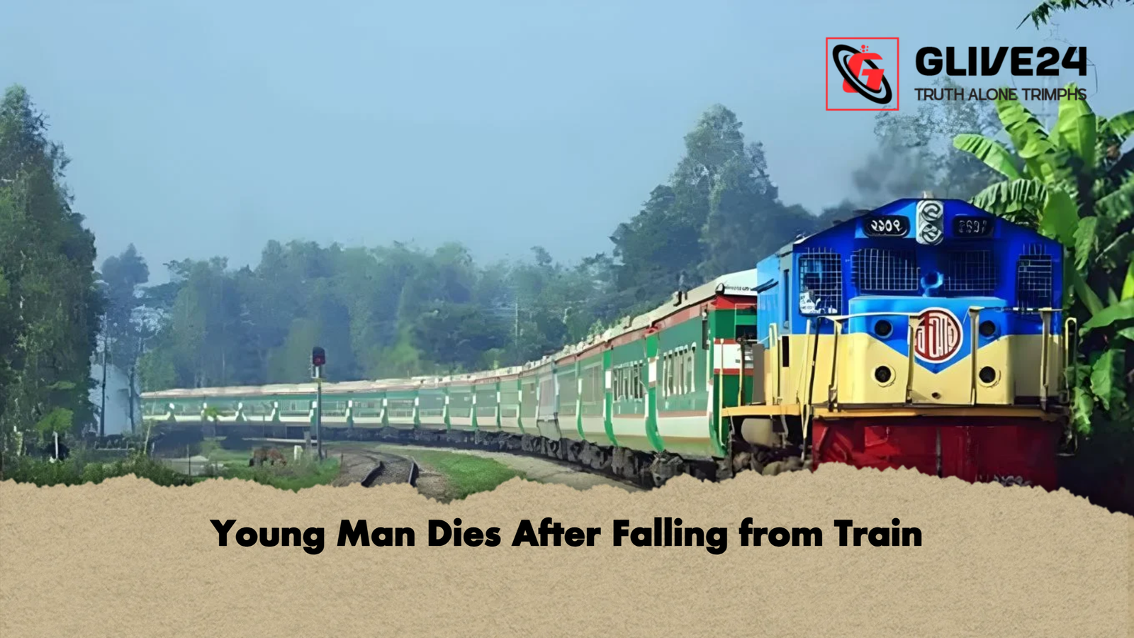 Young Man Dies After Falling from Train Young Man Dies After Falling from Train