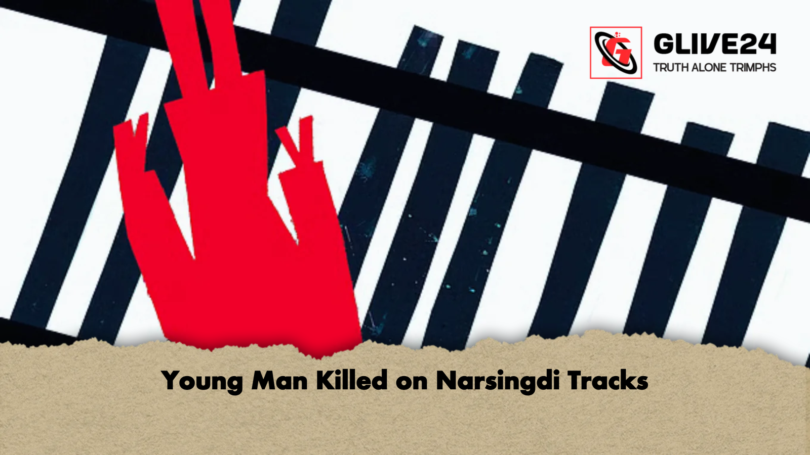 Young Man Killed on Narsingdi Tracks Young Man Killed on Narsingdi Tracks