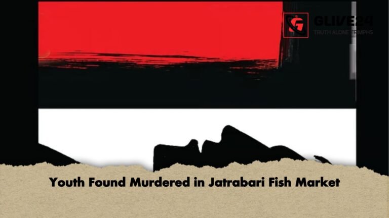 Youth Found Murdered in Jatrabari Fish Market Youth Found Murdered in Jatrabari Fish Market