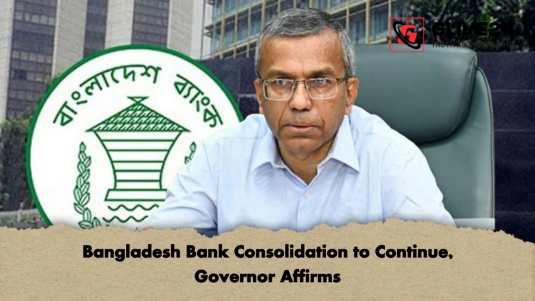 news thumbnail 1772598984859 Bangladesh Bank Consolidation to Continue, Governor Affirms