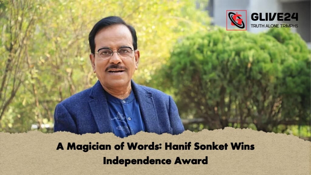 news thumbnail 1772756017674 A Magician of Words: Hanif Sonket Wins Independence Award