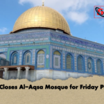 news thumbnail 1772765577789 Israel Closes Al-Aqsa Mosque for Friday Prayers