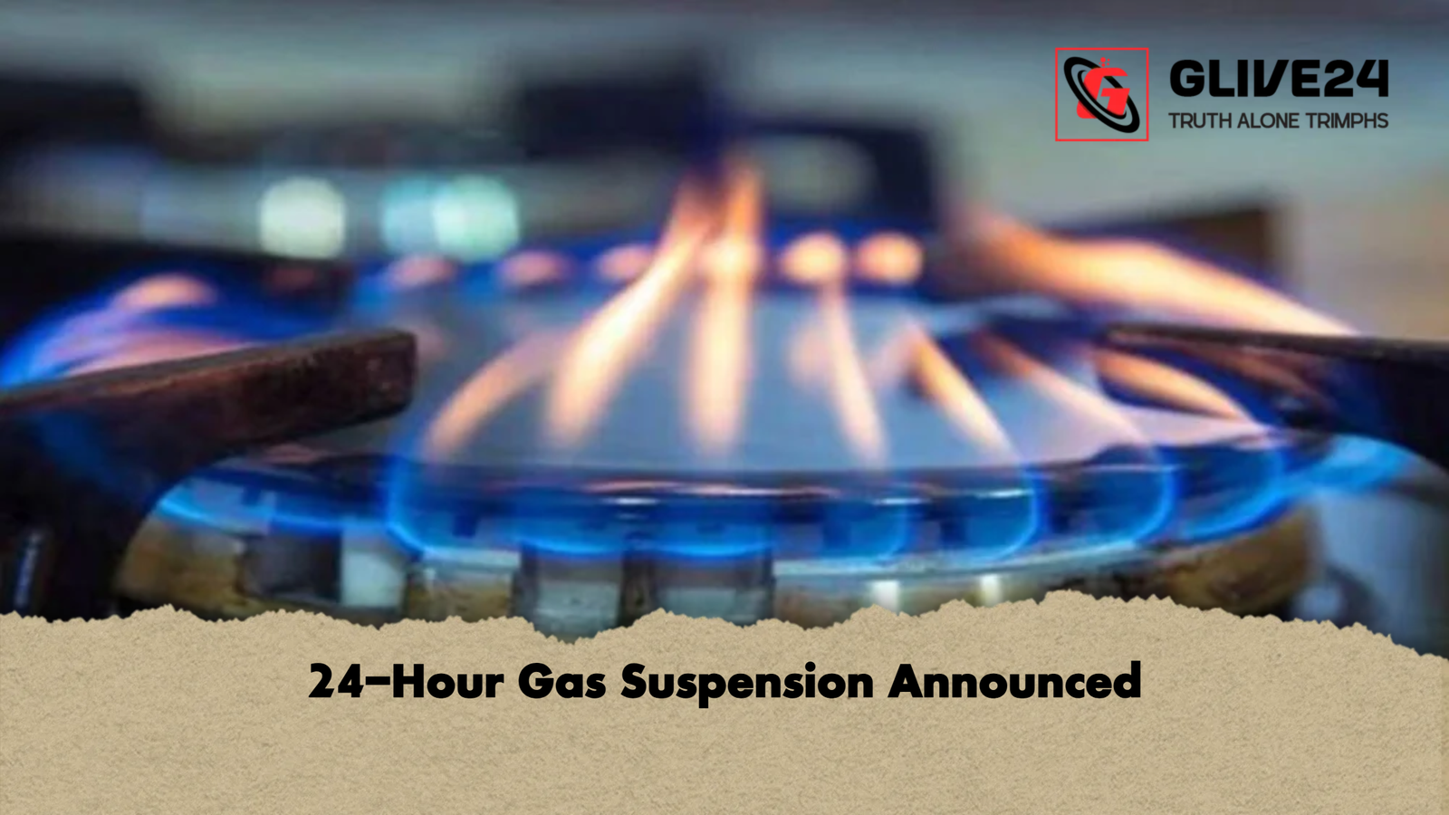 24 Hour Gas Suspension Announced 1 24-Hour Gas Suspension Announced